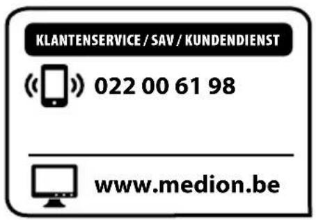 KLANTENSERVICE / SAV / KUNDENDIENST (<<) 022 00 61 98 www.medion.be