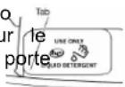 WHIRLPOOL WFW862CHC - Ajouter du détergent HE au distributeur Load &amp; Go Distributeur (sur certains modèles) : - 2