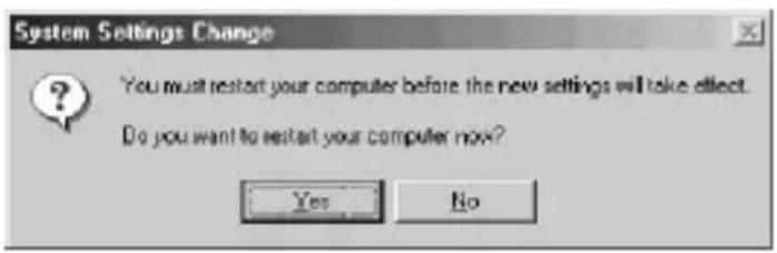 System Settings Change You must restart your computer before the new settings will take effect. Do you want to restart your computer now? Yes No