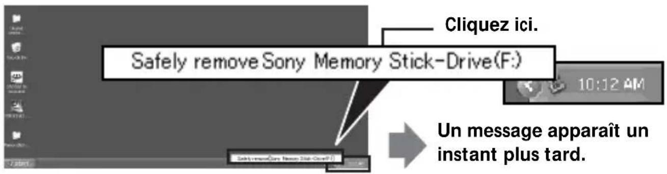 Cliquez ici. Safely remove Sony Memory Stick-Drive(F:) 10:12 AM Un message apparaît un instant plus tard.