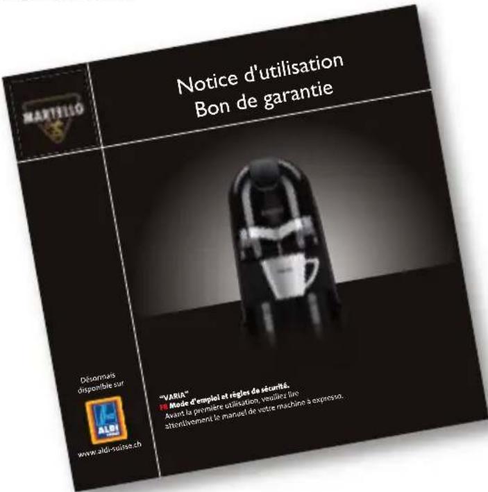 MARTELLO Notice d'utilisation Bon de garantie Désonnais disponible sur www.aldi-suisse.ch "VARIA" Maie d'emploi et règles de sécurité. Avant le première utilisation, veuillez lire atentivement le manuel de votre machine à expreso.