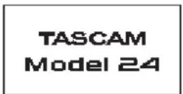 TASCAM Model 24 - Turning the power on - 1