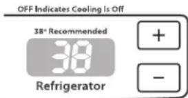 OFF Indicates Cooling Is Off 38° Recommended 38 Refrigerator + -