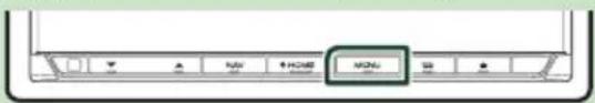 KENWOOD DNX775RVS - Appuyez sur le bouton [MENU]. - 1