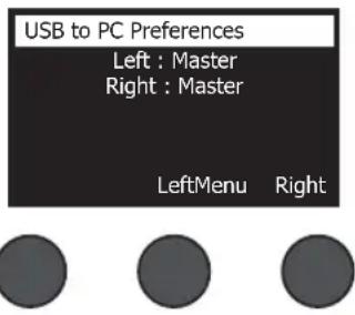 USB to PC Preferences Left : Master Right : Master LeftMenu Right