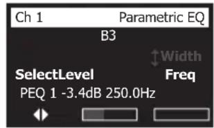 Ch 1 Parametric EQ B3 SelectLevel ↑Width Freq PEQ 1 -3.4dB 250.0Hz