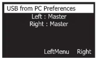 USB from PC Preferences Left : Master Right : Master LeftMenu Right