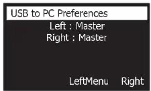 USB to PC Preferences Left : Master Right : Master LeftMenu Right