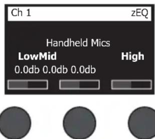 Ch 1 zEQ Handheld Mics LowMid High 0.0db 0.0db 0.0db