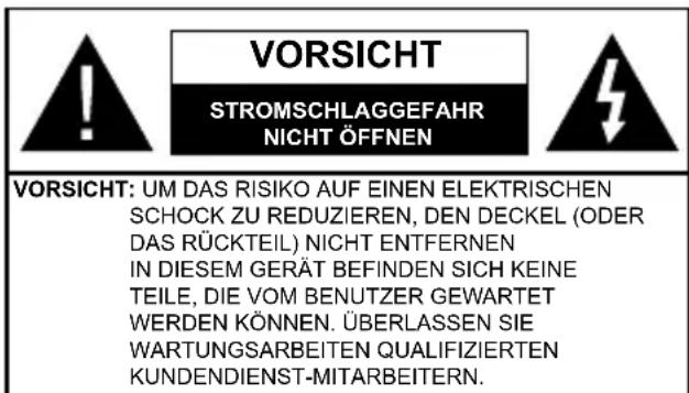 VORSICHT STROMSCHLAGGEFAHR NICHT ÖFFNEN VORSICHT: UM DAS RISIKO AUF EINEN ELEKTRISCHEN SCHOCK ZU REDUZIEREN, DEN DECKEL (ODER DAS RÜCKTEIL) NICHT ENTFERNEN IN DIESEM GERÄT BEFINDEN SICH KEINE TEILE, DIE VOM BENUTZER GEWARTET WERDEN KÖNNEN. ÜBERLASSEN SIE WARTUNGSARBEITEN QUALIFIZIERTEN KUNDENDIENST-MITARBEITERN.