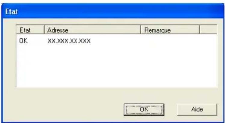 Etat Etat Adresse Remarque OK XX.XXX.XX.XXX OK Aide