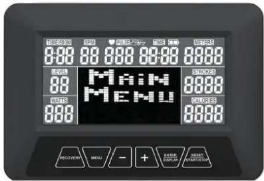 主 MENU LEVEL WATS STROKES CALORIES RECOVERY MENU - + RETURN DISPLAY REDUCT STARTING ON
