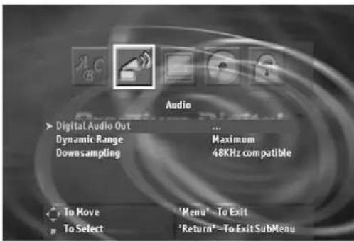 Audio ► Digital Audio Out Dynamic Range Downsampling ... Maximum 48KHz compatible To Move To Select 'Menu'→To Exit 'Return'→To Exit SubMenu