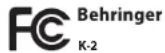 BEHRINGER K2 - FEDERAL COMMUNICATIONS COMMISSION COMPLIANCE INFORMATION - 1