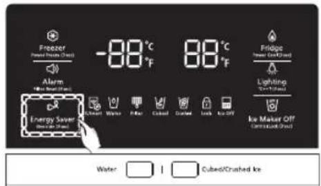 Freezer Power Inside (Chard) -88°C 88°C Fridge Inner Heat Shield Alarm Heat Shield (Chard) Energy Saver (Heat Shield) (Chard) Cubed Water Pilot Cubed Crushed Light Ice Maker Off Cubed Crushed Ice Water Cubed/Crushed Ice