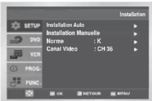 Installation Installation Auto Installation Manuelle Norme : K Canal Video : CH 36