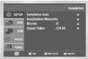 Installation Installation Auto Installation Manuelle Norme : K Canal Video : CH 36