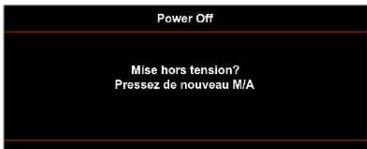 Power Off Mise hors tension? Pressez de nouveau M/A