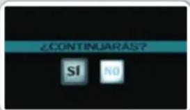 ¿CONTINUARAS? SI No