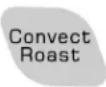 AMANA AEW4530DDB0 - To set Convect Roast: - 1