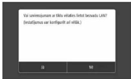 CANON iSENSYS MF449X - Savienojuma izveides metodes norādīšana - 1