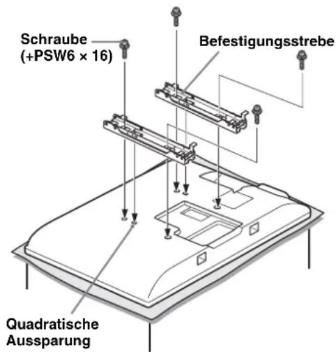 SONY SUWL500 - Legen Sie mithilfe des Diagramms/der Tabelle für Position von Schrauben und Haken auf Seite 14 die Position der Schrauben fest und befestigen Sie die Befestigungstreben an der Rückseite des Fernsehgeräts. - 1