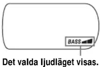 SONY DNE715 - Välj "BASSeller"BASS" genom att trycka på SOUND. - 2