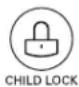 LG LSCE305ST - DESENGAGERLE CHILD LOCK (VERROVILLAGE ENFANTS) : - 1