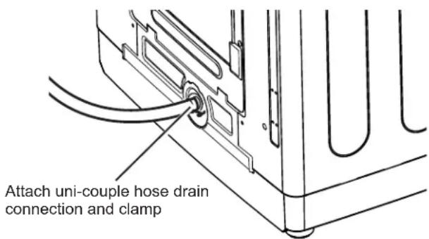 Attach uni-couple hose drain connection and clamp
