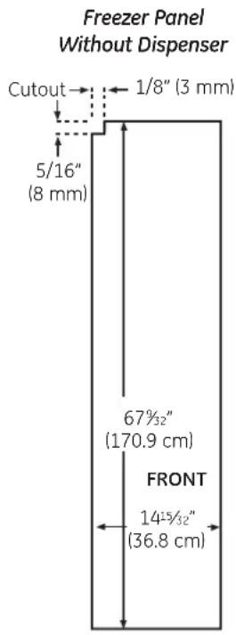 Freezer Panel Without Dispenser Cutout 1/8" (3 mm) 5/16" (8 mm) 67½" (170.9 cm) FRONT 14½/32" (36.8 cm)