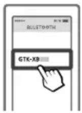 SONY GTKXB90 - Selezionare "GTK-XB60" o "GTK-XB90"sul display del dispositivo BLUETOOTH. - 1
