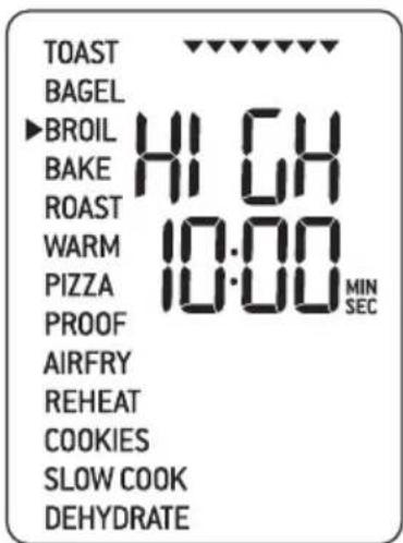 TOAST BAGEL ▶BROIL HIGH BAKE 10.00 MIN ROAST 10.00 SEC WARM PIZZA PROOF AIRFRY REHEAT COOKIES SLOW COOK DEHYDRATE