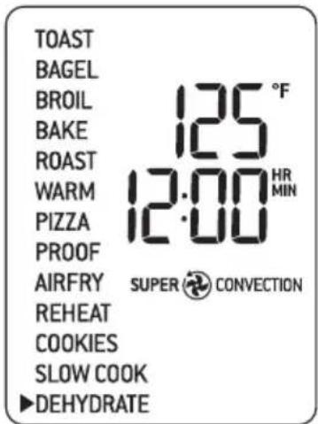 TOAST BAGEL BROIL BAKE ROAST WARM PIZZA PROOF AIRFRY SUPER CONVECTION REHEAT COOKIES SLOW COOK ►DEHYDRATE