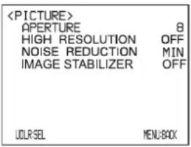APERTURE 8 HIGH RESOLUTION OFF NOISE REDUCTION MIN IMAGE STABILIZER OFF UDLR/SEL MENU/BACK