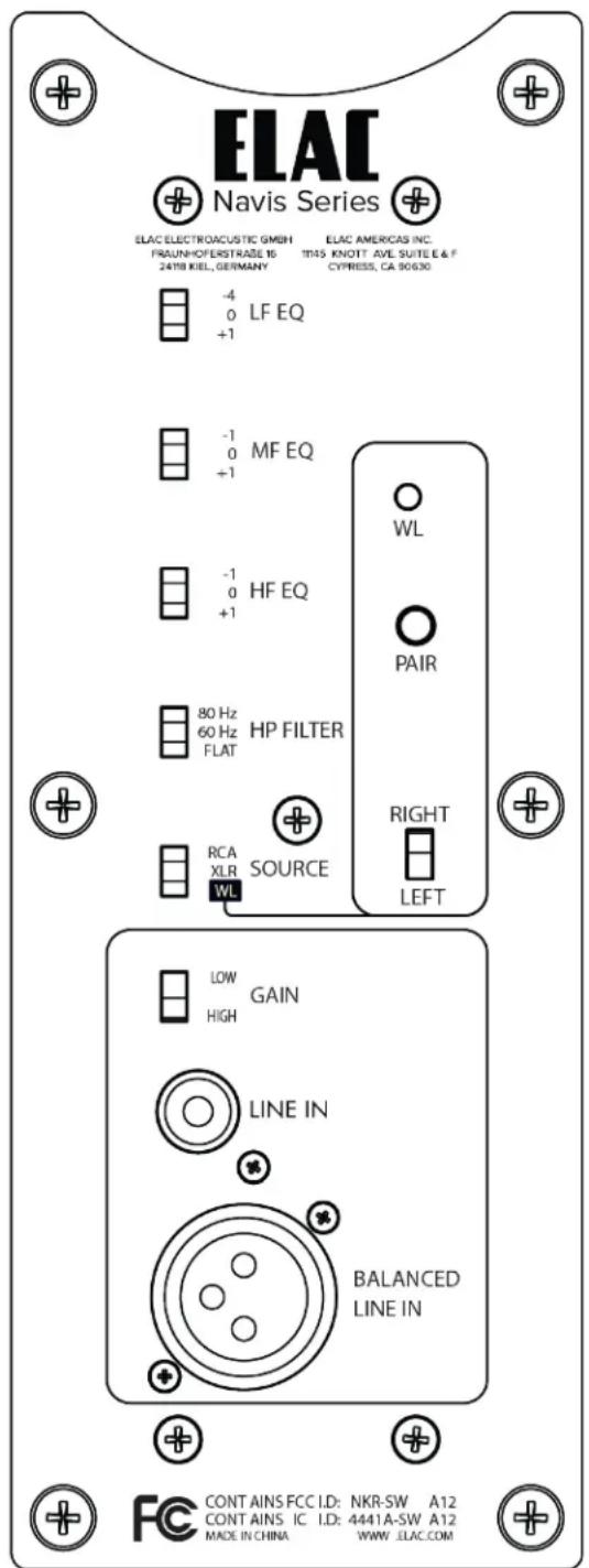 ELAC Navis Series ELAC ELECTROACUSTIC GMBH ELAC AMERICAS INC. FRAUNHOFERSTRASE 16 1945 KNOTT AVE. SUITE E & F 24TH KIEL, GERMANY CYPRESS, CA 90630 -4 0 LF EQ +1 -1 0 MF EQ +1 -1 0 HF EQ +1 80 Hz 60 Hz FLAT HP FILTER RCA SOURCE RIGHT XLR WL LEFT LOW GAIN HIGH LINE IN BALANCED LINE IN CONTAINS FCC I.D: NKR-SW A12 CONTAINS IC I.D: 4441A-SW A12 MADE IN CHINA WWW.ELAC.COM FC