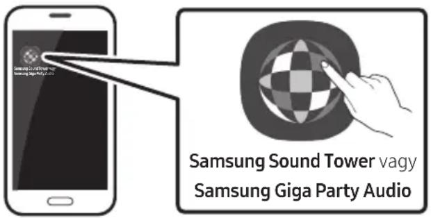 SAMSUNG Giga Party Audio MXT50 - Az Samsung Sound Tower (Giga Party Audio) alkalmazás elindítása - 1