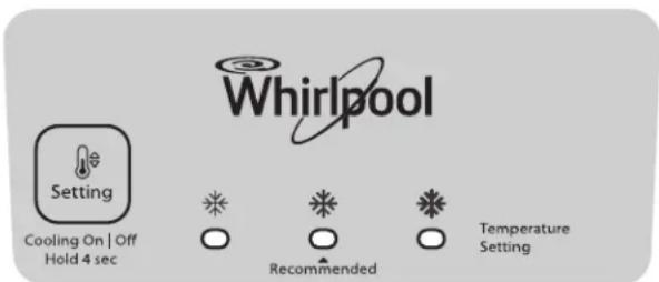 Whirlpool Setting Cooling On | Off Hold 4 sec Recommended Temperature Setting
