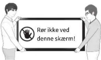 Rør ikke ved denne skærm!