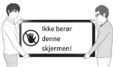 Ikke berør denne skjermen!