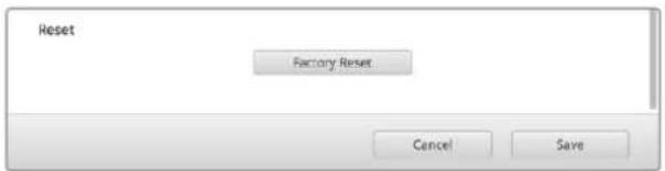 Reset Factory Reset Cancel Save