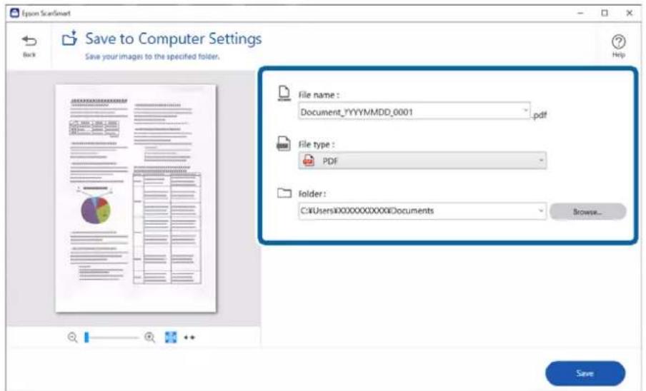 Epson ScanSmart Save to Computer Settings Save your images to the specified folder. File name : Document_YYYYMMDD_0001 pdf File type : PDF Folder : C:\Users\XXXXXX\Documents Browse... Save
