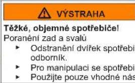 VÝSTRAHA Těžké, objemné spotřebiče! Poranění zad a svalů ► Odstranění dvířek spotřebiči odborník. ► Pro manipulaci se spotřebiči ► Použijte pouze vhodně nás