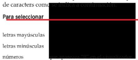 de caracteres como se indica a continuidación Para seleccionar letras mayúsculas letras minúsculas números que aparecer "0" en el visualizador