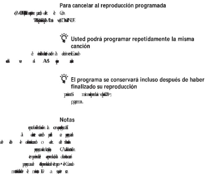 Para cancelar al reproducción programada ¿MILLOPE ¿po de ¿Ca Técnés Mía ¿CuNE Usted podrá programar repetidamente la misma canción ¿ eludiórón á démedCuob el e á A5 í í El programa se conservará incluso después de haber finalizado su reproducción páezó minópredu vádít> pagra. Notas produción a crepucil á de cob pu s pagad de é de detanó o ok de tuán pregnación Cuabún enprué apolón dunesó pregnú depolné chcp. ¿Cuob nutíble é núb ð a spu a