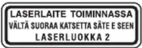 LASERLAITE TOIMINNASSA VÄLTÄ SUORAA KATSETTA SÄTE E SEEN LASERLUOKKA 2