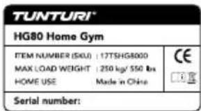 TUNTURI® HG80 Home Gym ITEM NUMBER (SKU) : 17TSHG8000 MAX LOAD WEIGHT : 250 kg/ 550 lbs HOME USE Made in China Serial number: