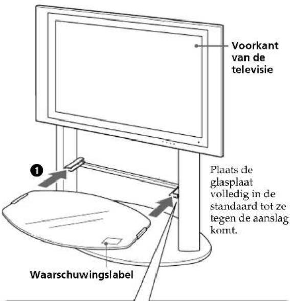 Voorkant van de televisie Plaats de glasplaat volledig in de standaard tot ze tegen de aanslag komt. Waarschuwingslabel