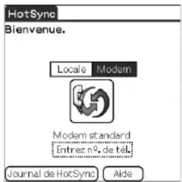 HotSync Bienvenue. Locale Modem Modem standard Entrez n°. de tel. Journal de HotSync Aide