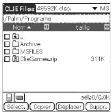 CLIE Files 48592K disp. ▼ MS /Palm/Programs Nom ▲ taille □ Archive MSFILES ClieGames.zip 311K sél:0/0,0K Sélect. Copier Déplacer Suppr.