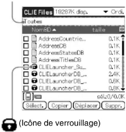 CLIE Files 19287K disp. Ordi. iToutes NomBD taille AddressCountrie... 0.1K AddressDB 0.1K AddressStatesDB 0.1K AddressTitlesDB 0.1K CLIELauncher_Su... 0.1K CLIELauncherDB_... 2.4K CLIELauncherDB_... 0.6K CLIELauncherDB_... 0.8K sél:0/0.0K Sélect. Copier Déplacer Suppr. (Icône de verrouillage)
